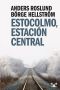 [Ewert Grens 02] • Estocolmo, Estación Central